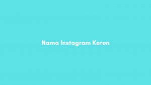 Nama Instagram Keren