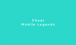 Cheat Mobile Legends