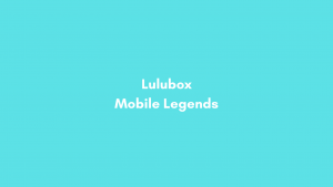 Lulubox Mobile Legends