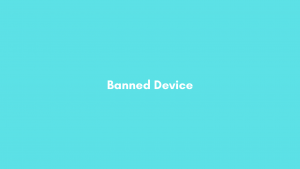 Cara Mengatasi Banned Device