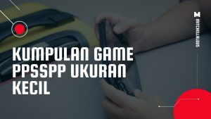 Kumpulan Game PPSSPP