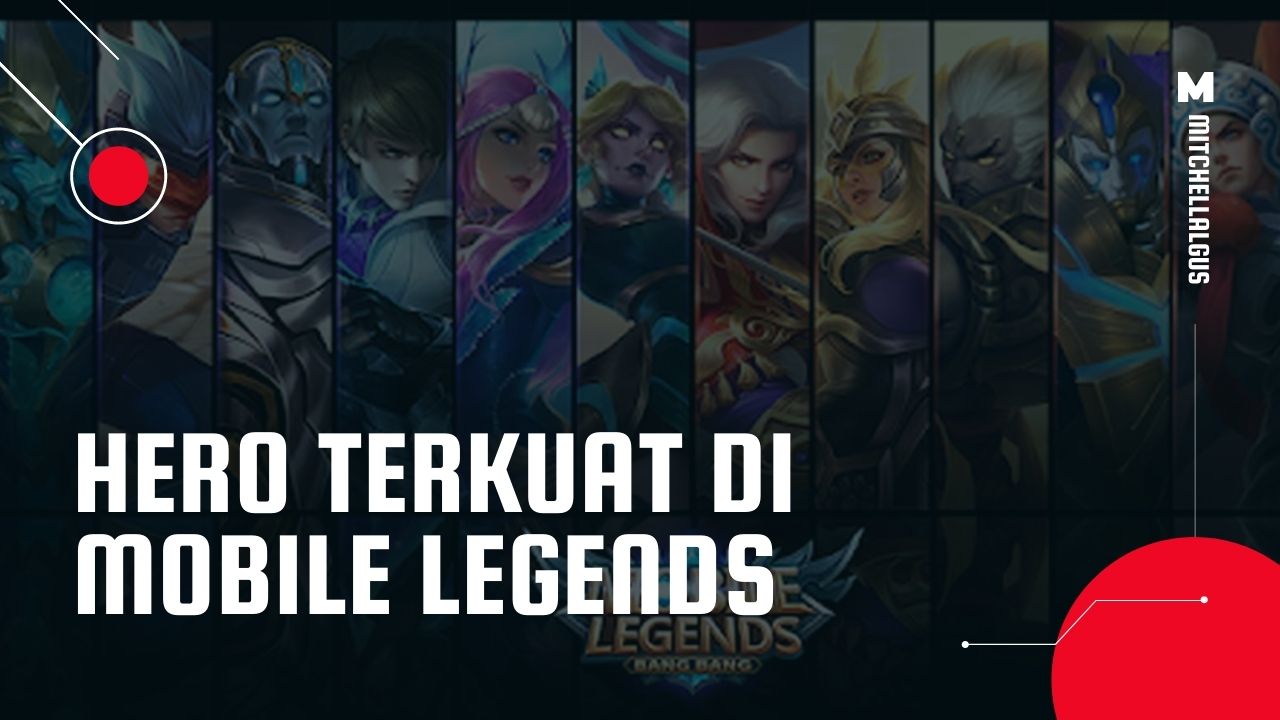 hero terkuat di mobile legends