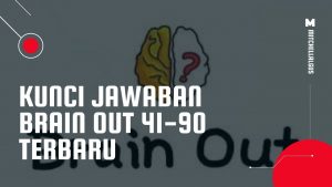Kunci Jawaban Brain Out 41 Sampai 90