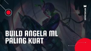 Build Angela Mobile Legends