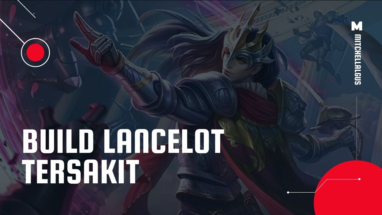 build lancelot tersakit