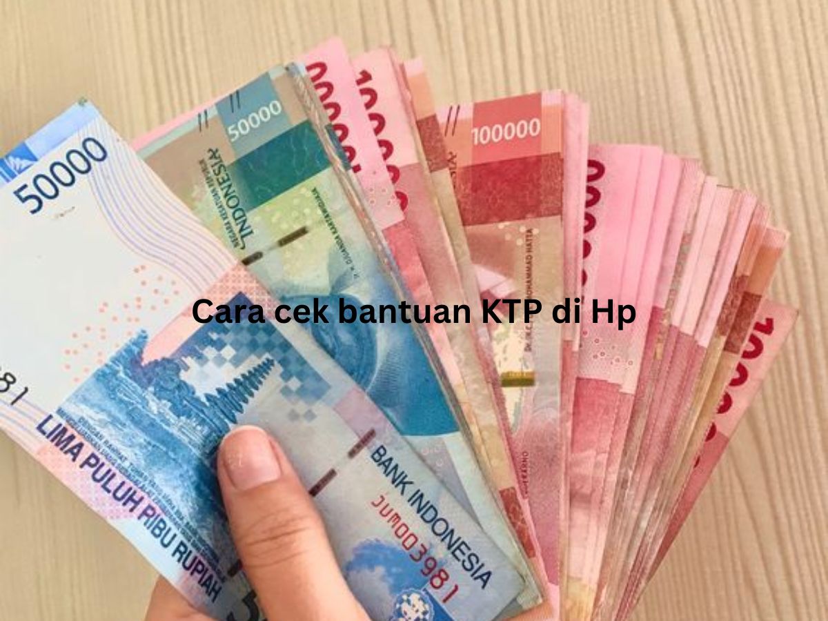 Cara cek bantuan KTP di Hp